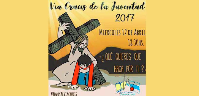 VIACRUCIS DE LA JUVENTUD 2017